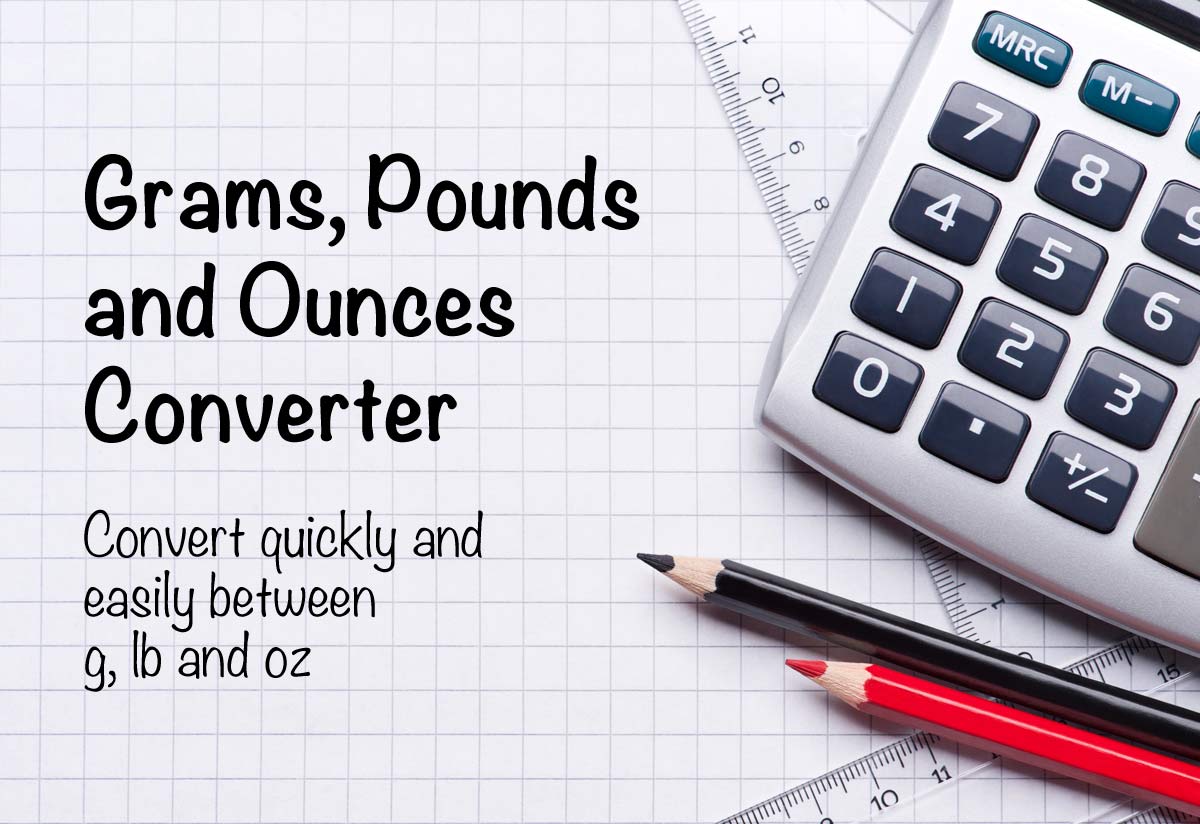 Grams to Pounds and Ounces Conversion (g, lb and oz)