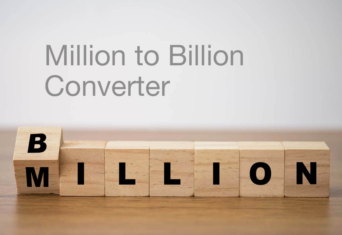 Million To Billion Converter